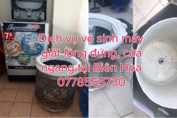 Dịch vụ vệ sinh máy giặt lồng đứng cửa ngang tại Biên Hòa Dịch vụ vệ sinh máy giặt lồng đứng cửa ngang tại Biên Hòa