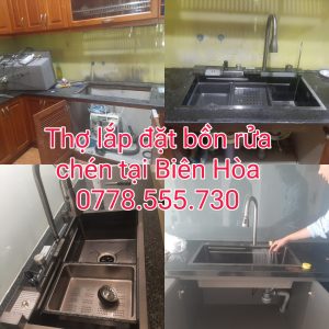 Thợ Lắp Bồn Rửa Chén Tại Biên Hòa - 0778555730 - Giá Rẻ 1 Thợ lắp bồn rửa chén tại Biên Hòa